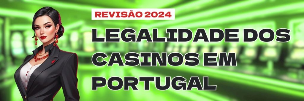 Legalidade dos casinos em Portugal
